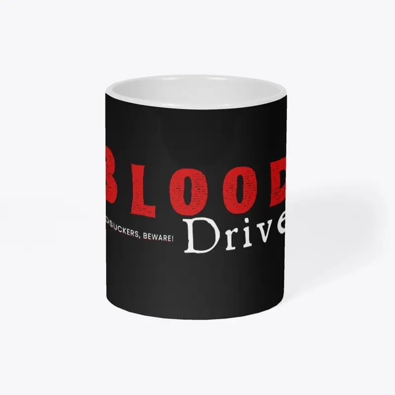 Blood Drive Merch #1